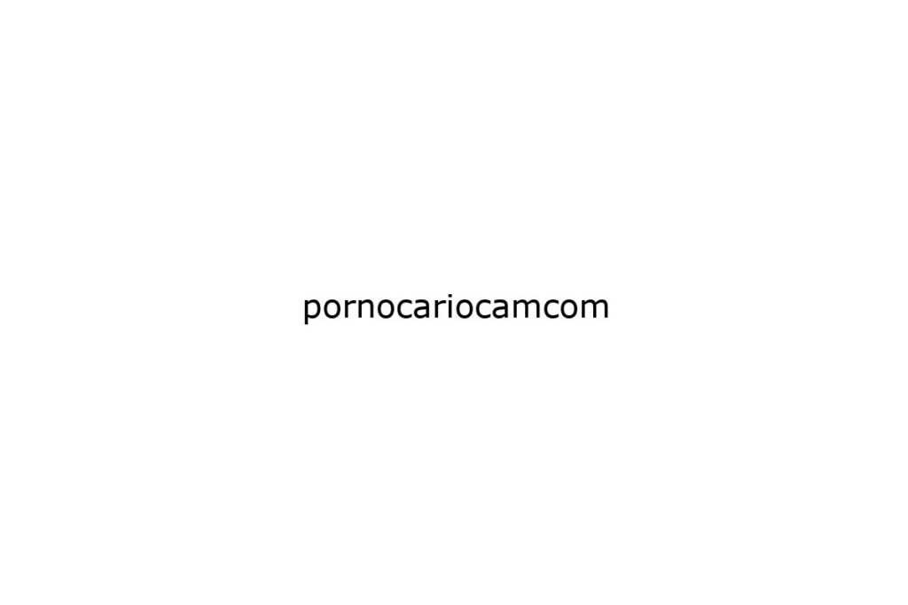 pornocariocamcom