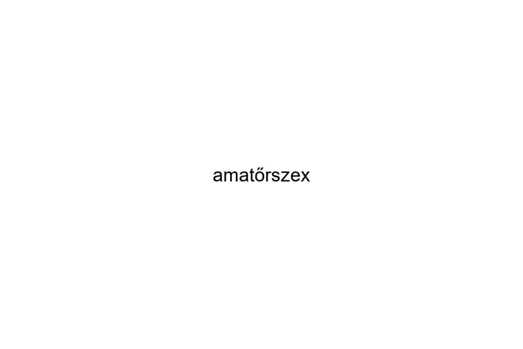 amatrszex