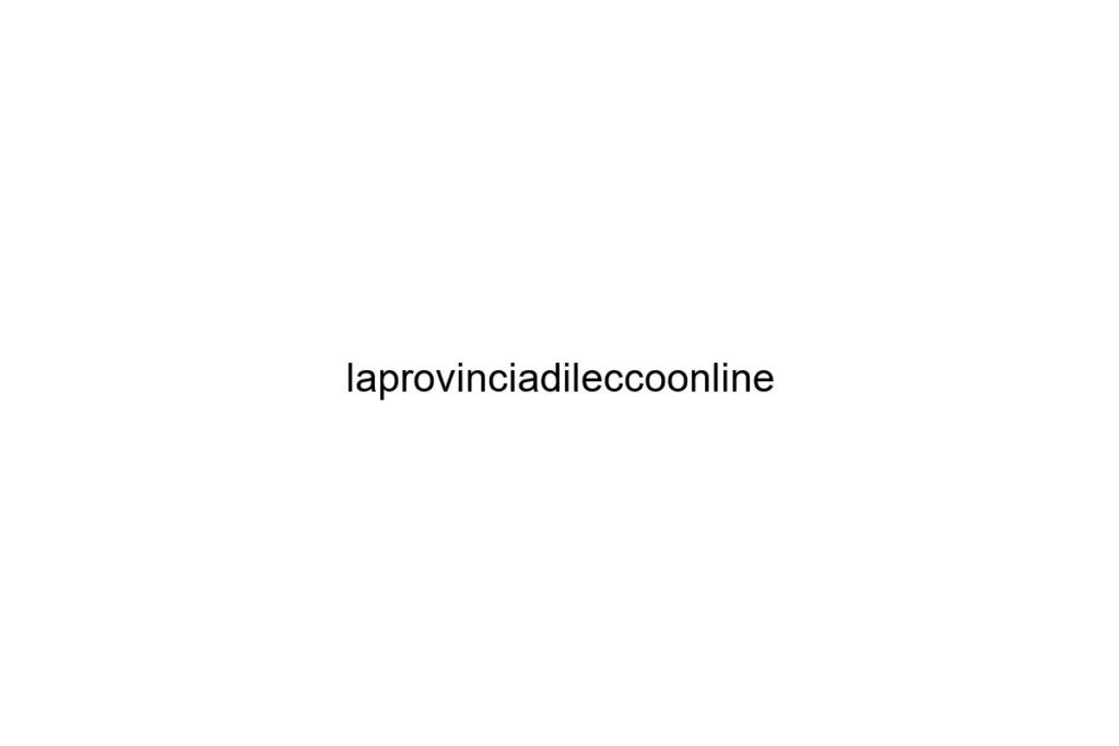 laprovinciadileccoonline
