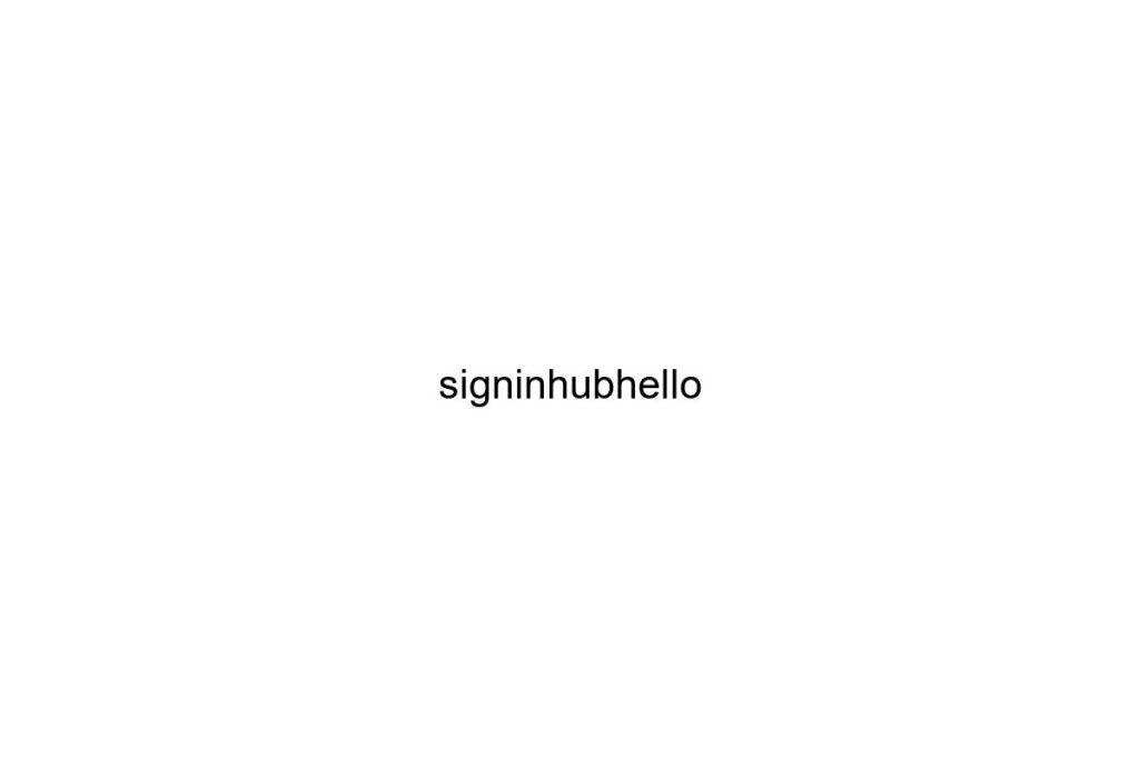 signinhubhello