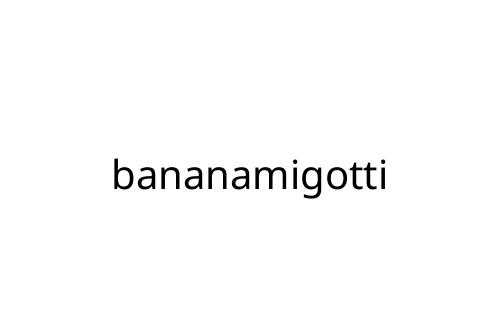 bananamigotti