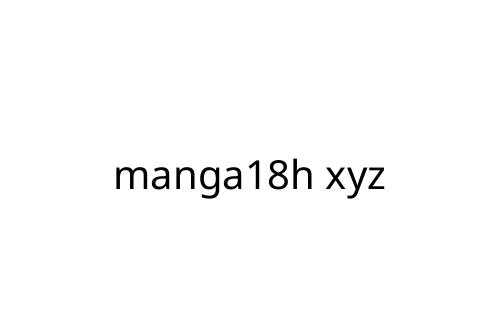 manga18h xyz